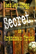 The Secret in Grandma's Trunk: Life Along the Ohio River