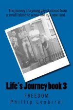 Life's Journey book 3: Freedom