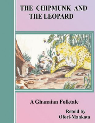 The Chipmunk and the Leopard
