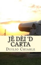 Jë D?i 'd Carta: Comedia an Piemont?is an Unich at