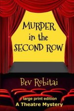 Murder in the Second Row: A Theatre Mystery