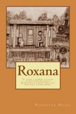 Roxana: It took a rowdy village in Letcher County, Kentucky to nurture this writer's young mind.