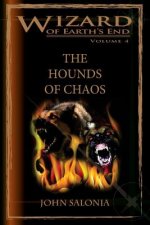 The Hounds of Chaos: Wizard of Earth's End