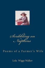 Scribbling on Napkins: Poems of a Farmer's Wife
