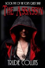 The Assassin: Tor's Quest Book 5