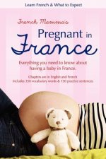 French Mamma's Pregnant in France: Learn French & What to Expect