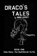 Draco's Tales: Kala Honu, the Backwords Turtle