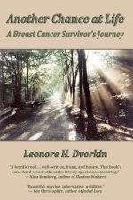 Another Chance at Life: a Breast Cancer Survivor's Journey