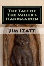 The Tale of The Miller's Handmaiden