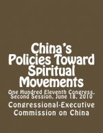 China's Policies Toward Spiritual Movements: One Hundred Eleventh Congress, Second Session, June 18, 2010