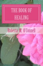 The Book of Healing: Living in God's Will