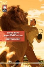 Blood-Price of the Missionary's Gold: The New Adventures of Armless O'Neil