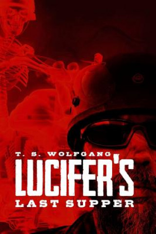Lucifer's Last Supper
