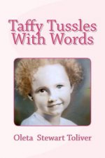 Taffy Tussles With Words