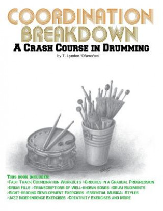 Coordination Breakdown: A Crash Course in Drumming