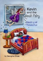 Kevin and the Tooth Fairy: Bilingual Edition (English and Spanish)