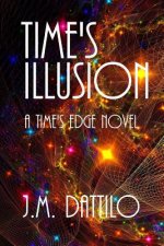 Time's Illusion: Time's Edge #3