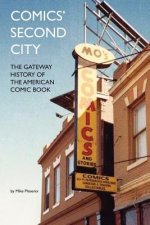 Comics' Second City: The Gateway History of the American Comic Book