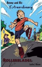 Henny and His Extraordinary Rollerblades