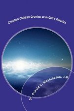 Christian Children Growing up in God's Galaxies: Bible Bedtime Tales from the Blue Beyond