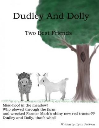 Dudley And Dolley: Two Best Friends