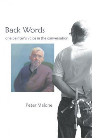 Back Words: one painter's voice in the conversation