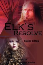 Elk's Resolve: Nan's Heritage Series