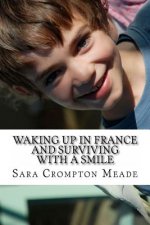 Waking up in France and surviving with a smile