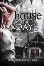 The House: The Curse Breaker's Series