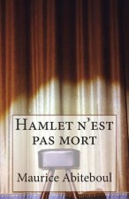 Hamlet n'est pas mort: A chacun son nombril