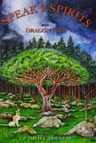 Speak 2 Spirits: Dragon Tree