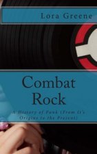 Combat Rock: A History of Punk (From It's Origins to the Present)