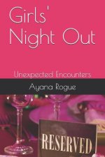 Girls' Night Out: Unexpected Encounters