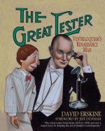 The Great Lester: Ventriloquism's Renaissance Man: by David Erskine Foreword by Jeff Dunham