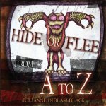 Hide or Flee from A to Z