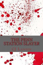 The Penn Station Slayer
