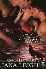 Cat's Choice: The Chosen's War