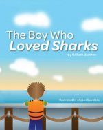 Boy Who Loved Sharks