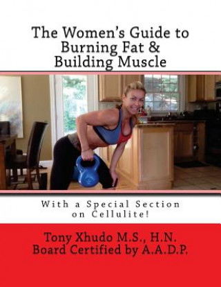 The Women's Guide to Burning Fat & Building Muscle