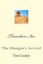 Transdem, Inc.: The Omegan's Arrival