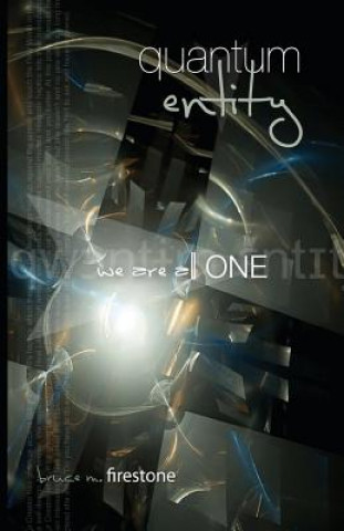 Quantum Entity - We Are All ONE
