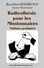 Bourdoux-Radiesthesie pour Missionaires: Notions pratiques