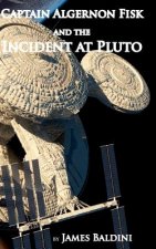 Captain Algernon Fisk and the Incident at Pluto