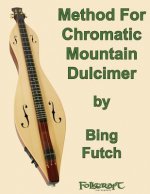 Method For Chromatic Mountain Dulcimer