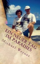 neuer Tag im Paradies