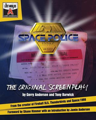 Space Police: The Original Screenplay