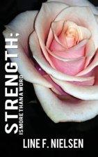 Strength: is more than just a word