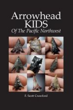 Arrowhead KIDS Of The Pacific Northwest