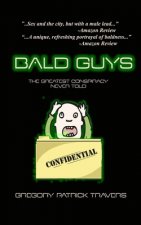 Bald Guys: The Greatest Conspiracy Never Told