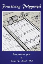 Practicing Polygraph: Best Practice Guide